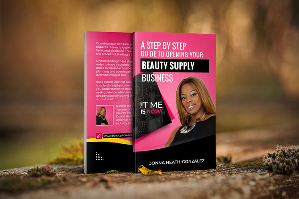 A Step by Step Guide to Opening Your Beauty Supply Business - EBook